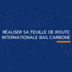 Design - Réaliser sa feuille de route internationale bas carbone